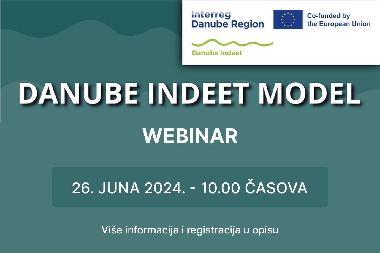 Read more about the article Vebinar Danube Indeet Model 26. juna 2024. godine – recite nam svoje mišljenje!